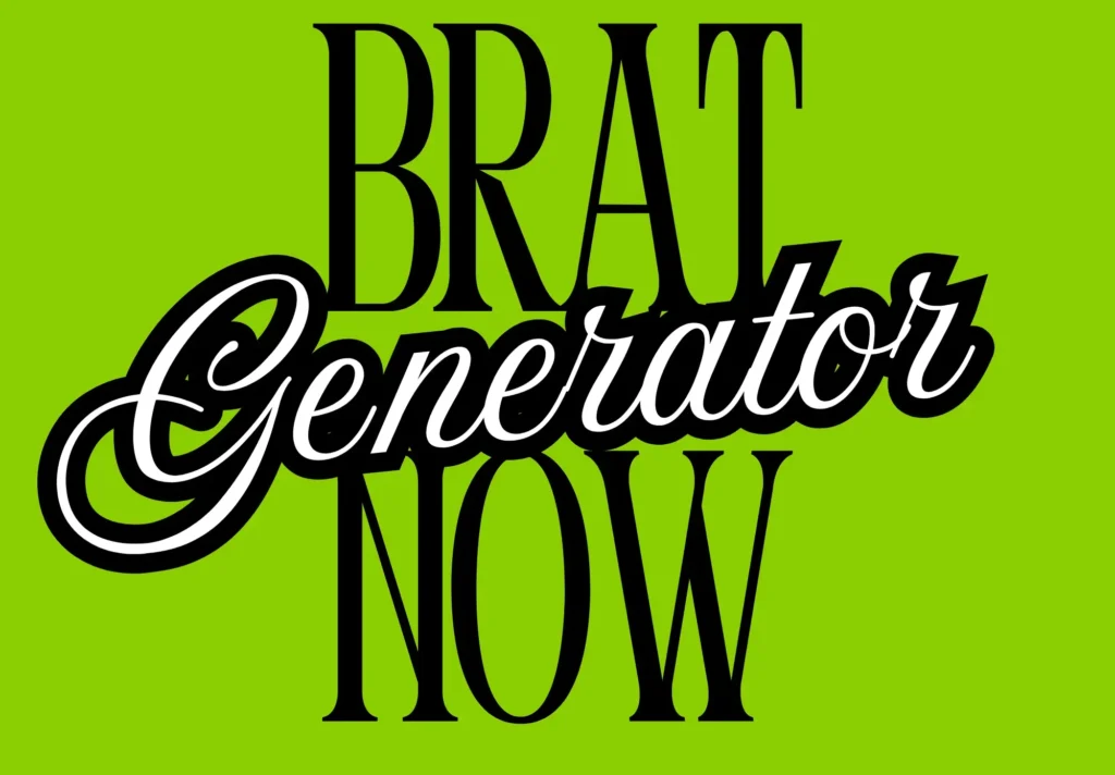 Brat Generator